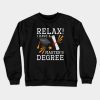 Relax Masters Degree Crewneck Sweatshirt Official Graduation Merch