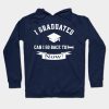 I Graduated Can I Go Back To Bed Now Class 2022 Hoodie Official Graduation Merch