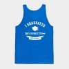 I Graduated Can I Go Back To Bed Now Class 2022 Tank Top Official Graduation Merch