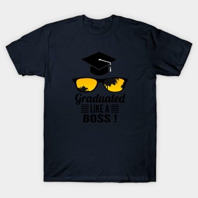 Graduated Like A Boss T-Shirt Official Graduation Merch