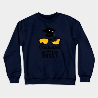 Graduated Like A Boss Crewneck Sweatshirt Official Graduation Merch