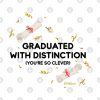 Graduation Graduated With Distinction Youre So Cle Mug Official Graduation Merch