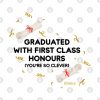 Graduation Graduated With First Class Honours Your Mug Official Graduation Merch