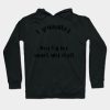 Funny Shirt I Graduated Now Im Like Smart And Stuf Hoodie Official Graduation Merch