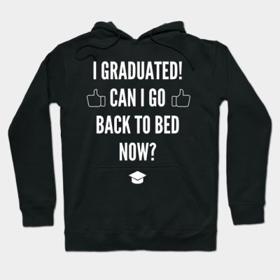 I Graduated Hoodie Official Graduation Merch