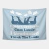 I Didnt Graduate Cum Laude I Graduated Thank The L Tapestry Official Graduation Merch