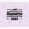 I Officially Graduated Kindergarten Graduation Class Of 2023 Tapestry Official Graduation Merch