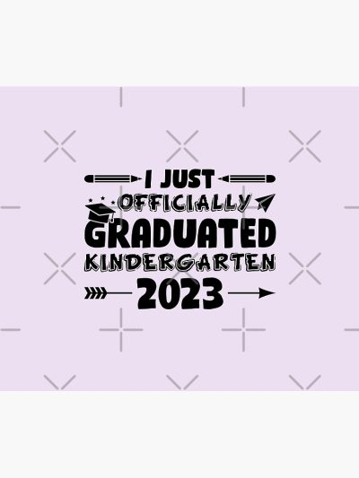 I Officially Graduated Kindergarten Graduation Class Of 2023 Tapestry Official Graduation Merch