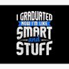 Funny Graduation I Graduated Now I'M Like Smart And Stuff Tapestry Official Graduation Merch