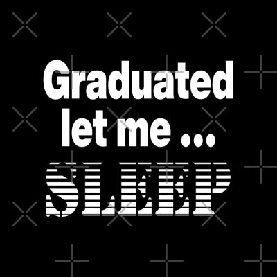 I Graduated | Graduated Let Me Sleep Tote Bag Official Graduation Merch