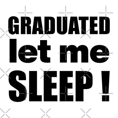 I Graduated | Graduated Let Me Sleep Tote Bag Official Graduation Merch