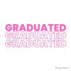 Graduated Graduated Graduated In Pink Tote Bag Official Graduation Merch