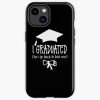 I Graduated Can I Go Back To Bed Now?, Iphone Case Official Graduation Merch