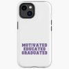 Motivated Educated Graduated - Graduation Iphone Case Official Graduation Merch