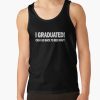 Apparel Pajamagrad I Graduated Can I Go Back To Bed Now Tank Top Official Graduation Merch