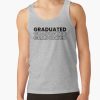 Graduated Graduated Graduated In Black Tank Top Official Graduation Merch