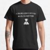 I Graduated Can I Go Back To Bed Now T-Shirt Official Graduation Merch