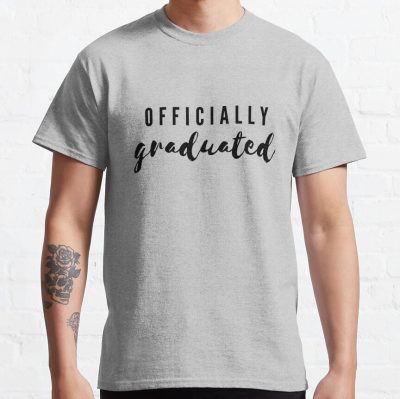 Officially Graduated T-Shirt Official Graduation Merch