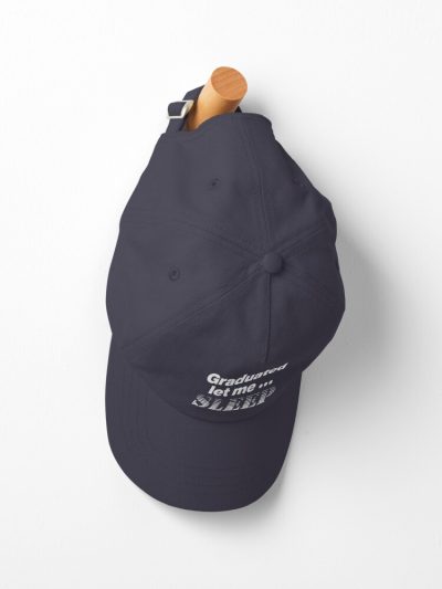 I Graduated | Graduated Let Me Sleep Cap Official Graduation Merch