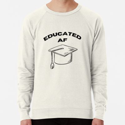 Educated Af Sweatshirt Official Graduation Merch