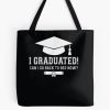 I Graduated Can I Go Back To Bed Now Graduation Senior Tote Bag Official Graduation Merch