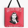 Graduated Man Now What Tote Bag Official Graduation Merch