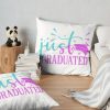  Just Graduated , Graduations Gift, Throw Pillow Official Graduation Merch