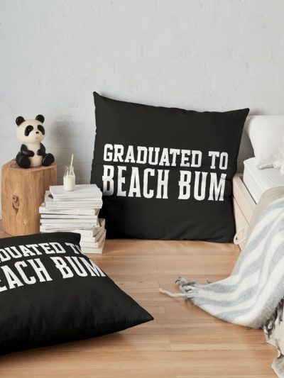 Graduated | Graduation | Graduated To Beach Bum Throw Pillow Official Graduation Merch