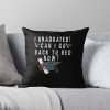 Funny Pajamagrad I Graduated Can I Go Back To Bed Now Throw Pillow Official Graduation Merch