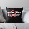 I'M Graduated Throw Pillow Official Graduation Merch