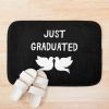 Just Graduated (Graduation) Bath Mat Official Graduation Merch