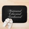 Motivated Educated Graduated - Graduation - Congratulations Bath Mat Official Graduation Merch