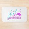 Just Graduated , Graduations Gift, Bath Mat Official Graduation Merch