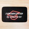 I'M Graduated Bath Mat Official Graduation Merch