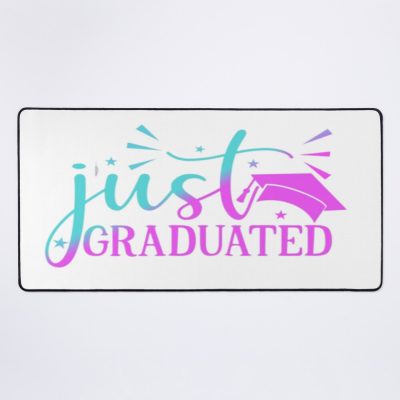 Just Graduated , Graduations Gift, Mouse Pad Official Graduation Merch