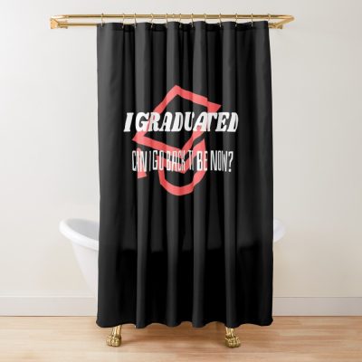 I'M Graduated Shower Curtain Official Graduation Merch