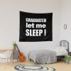 I Graduated | Graduated Let Me Sleep Tapestry Official Graduation Merch