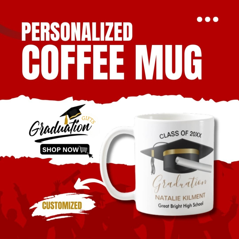 Graduation Gifts Personalized Coffee Mugs - Graduation Gifts